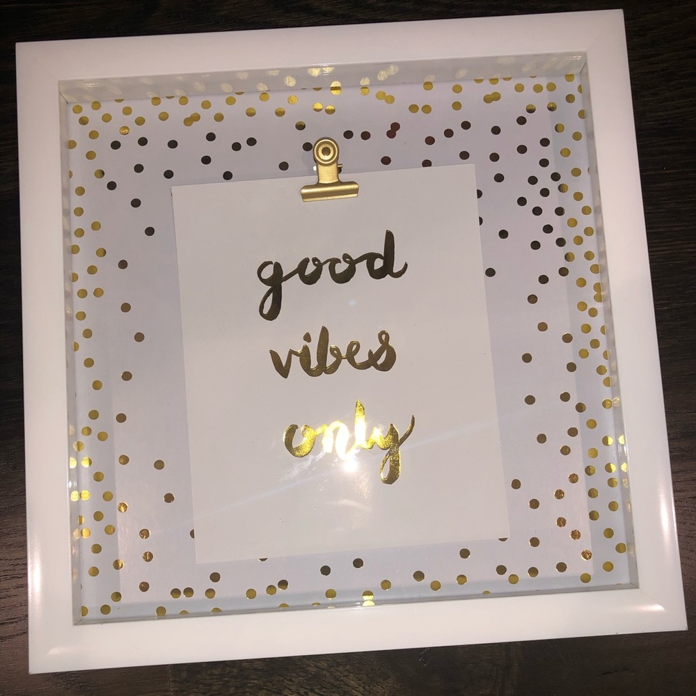 Good vibes only decor